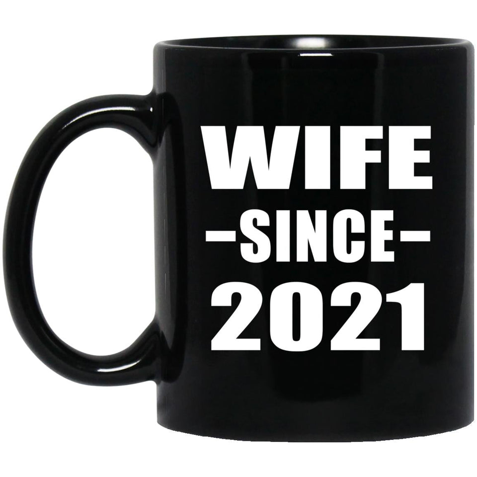 Wife Since 2021 - 11oz Coffee Mug Black