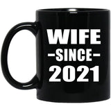 Wife Since 2021 - 11oz Coffee Mug Black