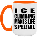 Ice Climbing Makes Life Special - 15oz Accent Mug Orange