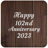 Happy 102nd Anniversary 2023 - Drink Coaster D