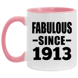 111th Birthday Fabulous Since 1913 - 11oz Accent Mug Pink