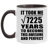 85th Birthday Took Square Root of 7225 Years To Awesome - 11oz Accent Mug Black
