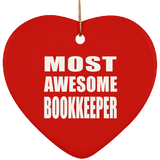 Most Awesome Bookkeeper - Heart Ornament