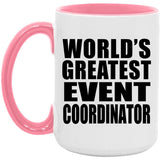 World's Greatest Event Coordinator - 15oz Accent Mug Pink