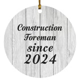 Construction Foreman Since 2024 - Circle Ornament F