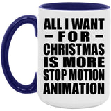 All I Want For Christmas Is More Stop Motion Animation - 15oz Accent Mug Purple