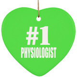 Number One #1 Physiologist - Heart Ornament