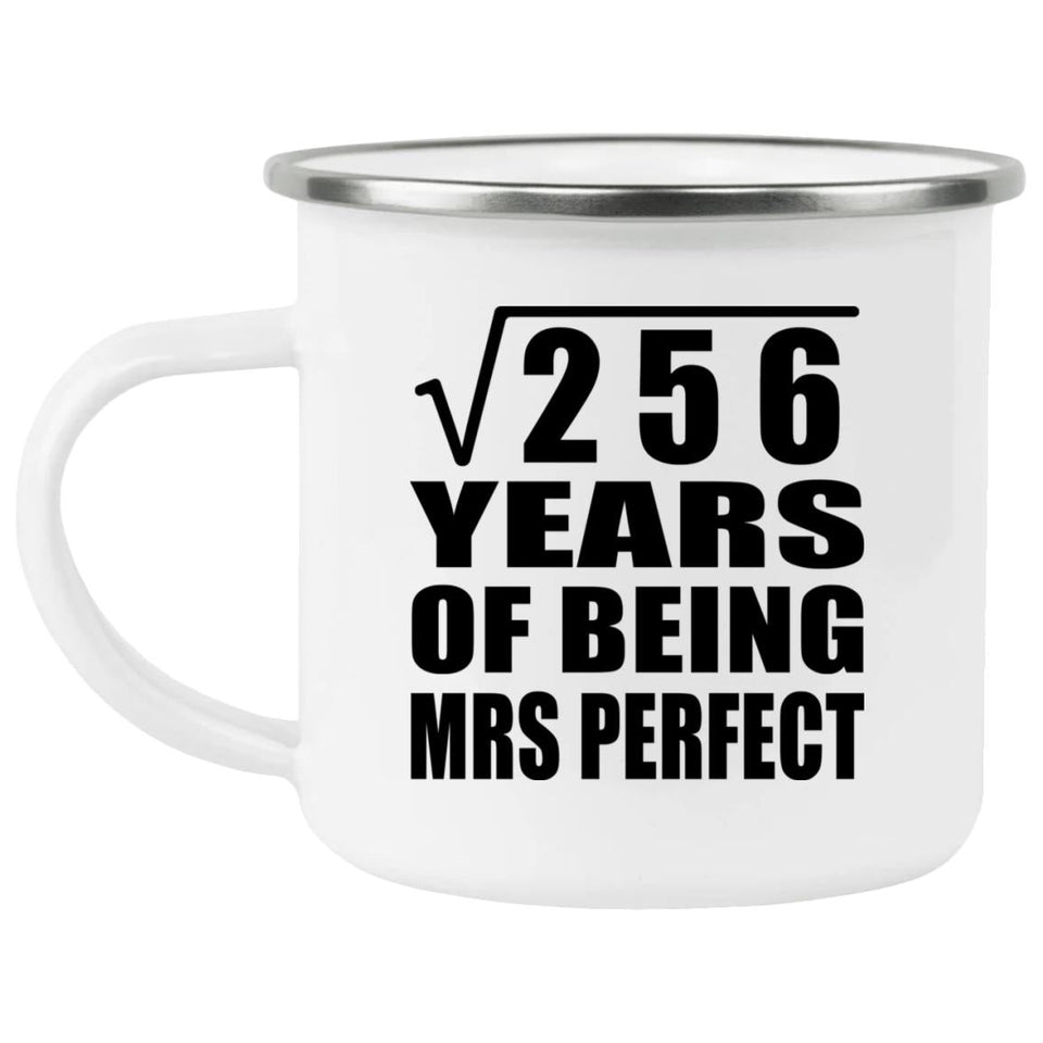 16th Anniversary Square Root of 256 Years of Mrs Perfect - 12oz Camping Mug