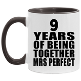 9th Anniversary 9 Years Of Being Mrs Perfect - 11oz Accent Mug Black