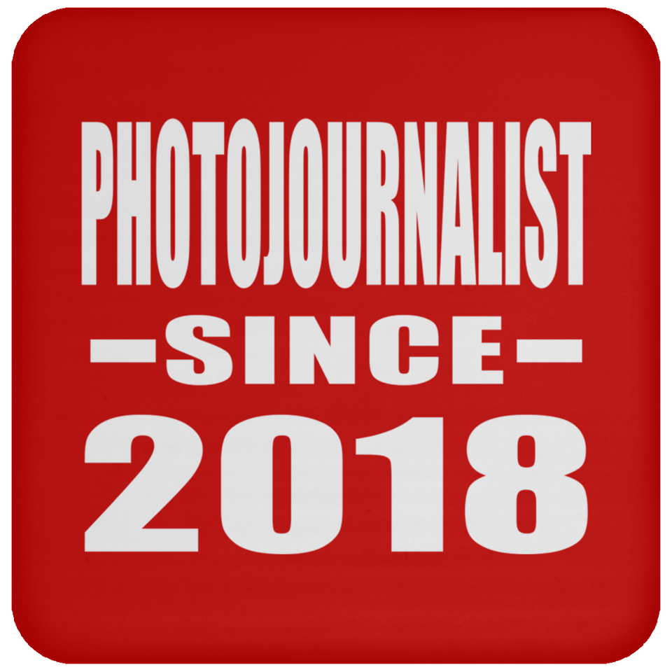Photojournalist Since 2018 - Drink Coaster