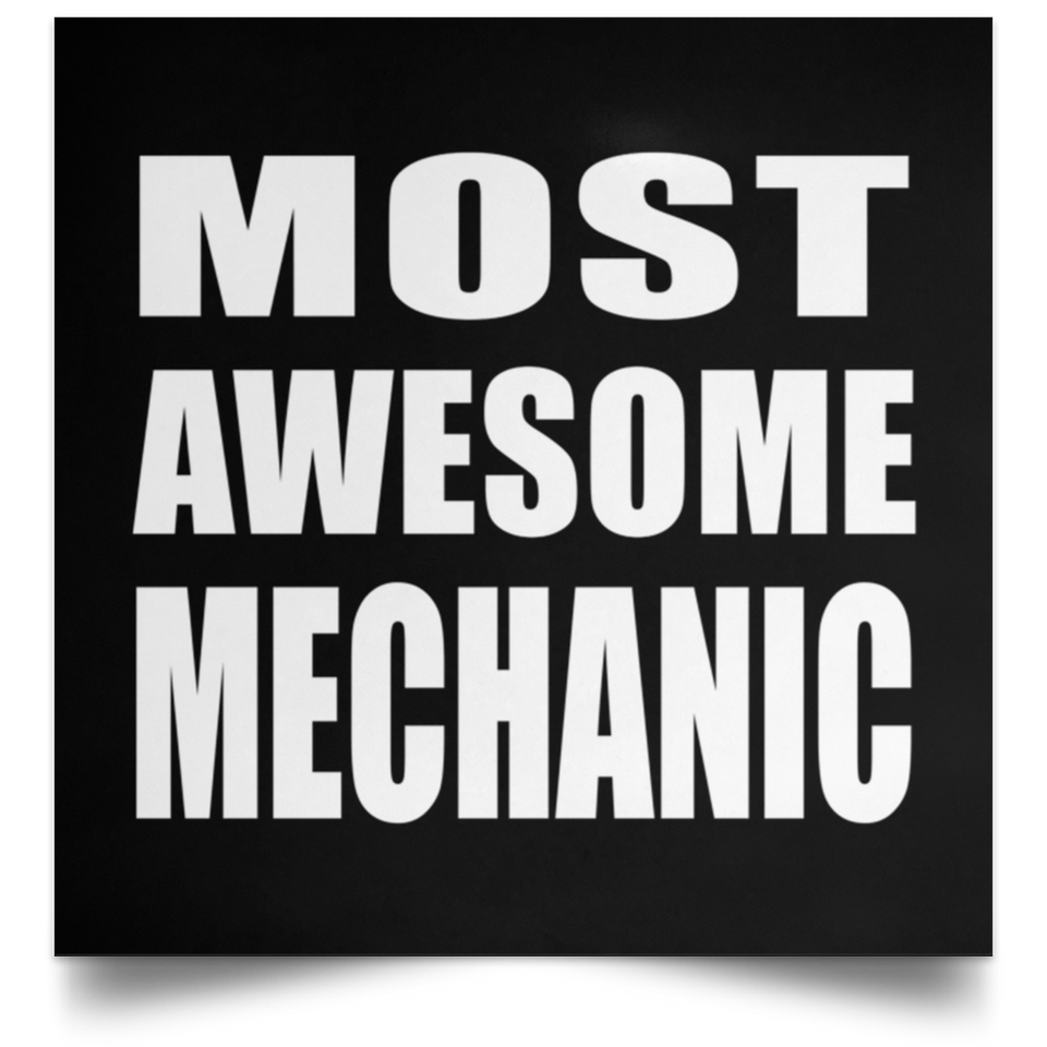 Most Awesome Mechanic - Poster Square