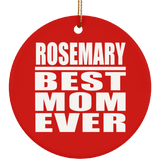 Rosemary Best Mom Ever - Circle Ornament