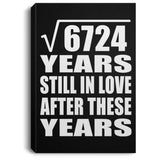 82nd Anniversary Square Root of 6724 Years Still In Love - Canvas Portrait