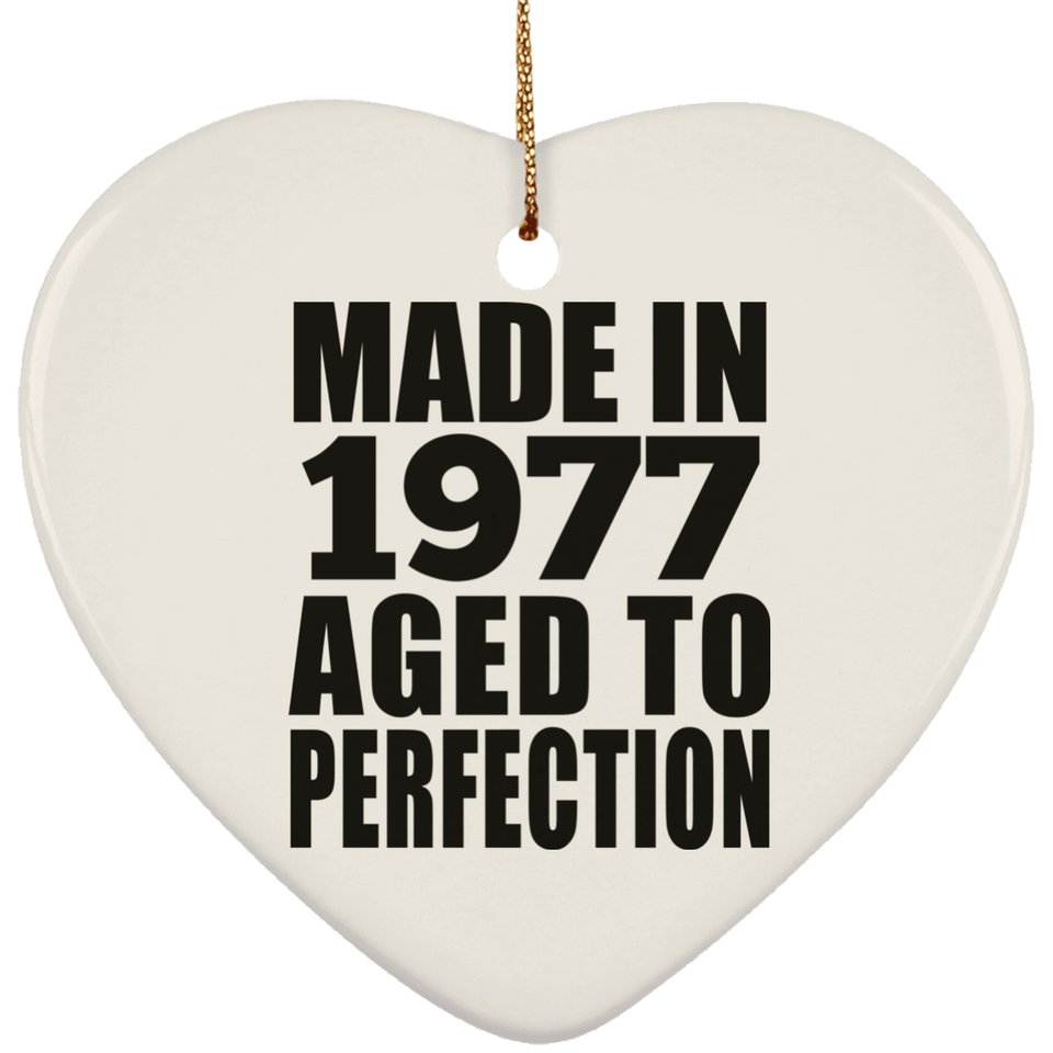 47th Birthday Made In 1977 Aged to Perfection - Heart Ornament