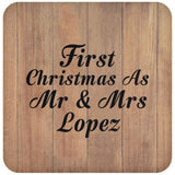 First Christmas As Mr & Mrs Lopez - Drink Coaster C