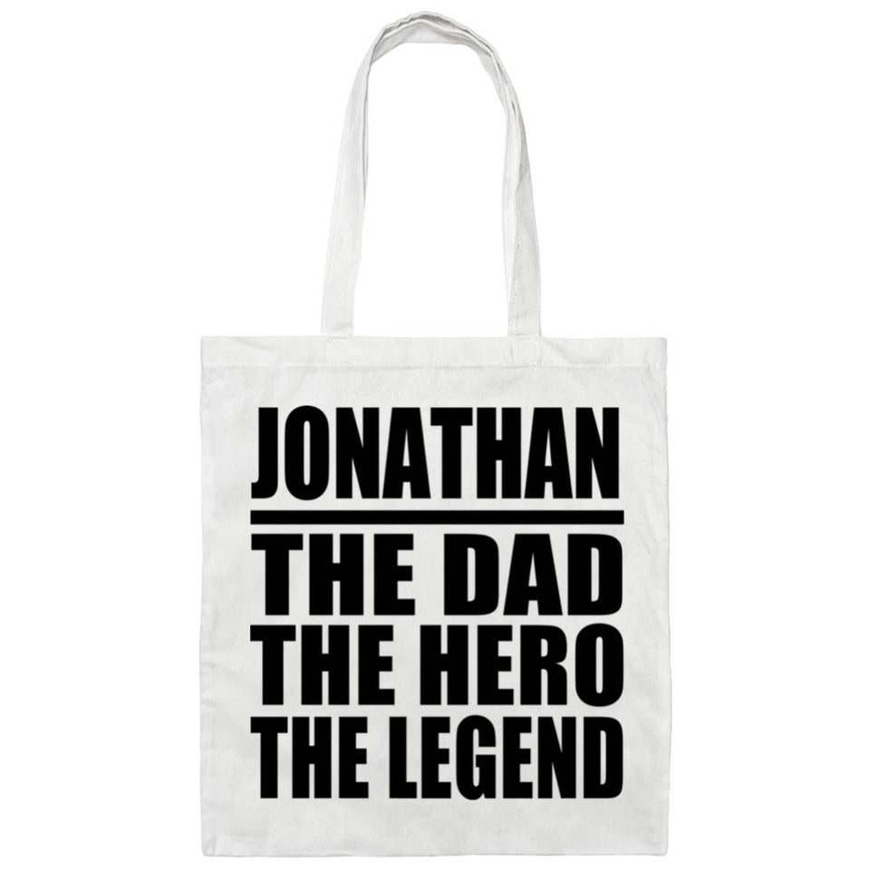 Jonathan The Dad The Hero The Legend - Tote Bag White