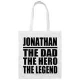 Jonathan The Dad The Hero The Legend - Tote Bag White