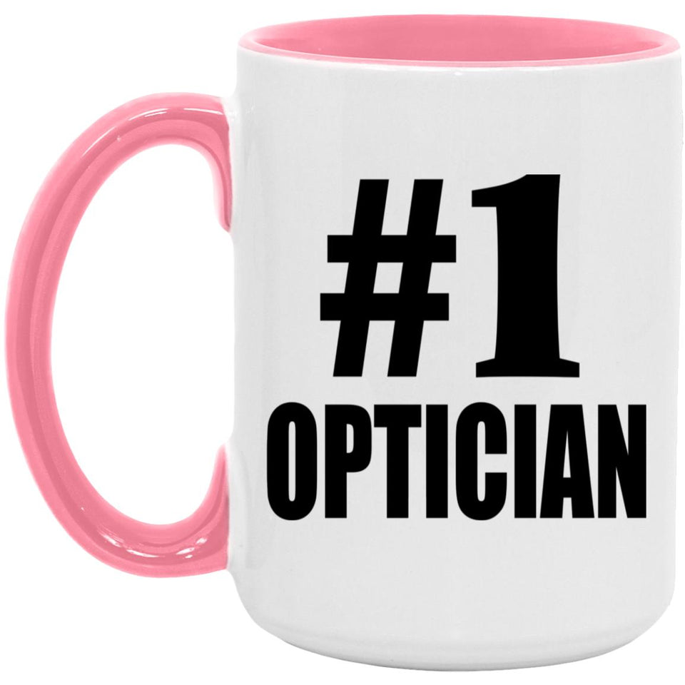 Number One #1 Optician - 15oz Accent Mug Pink