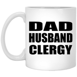Dad Husband Clergy - 11oz Coffee Mug
