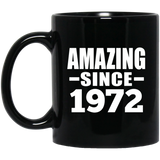 52nd Birthday Amazing Since 1972 - 11 Oz Coffee Mug Black