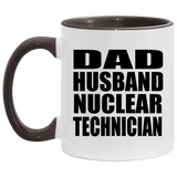 Dad Husband Nuclear Technician - 11oz Accent Mug Black