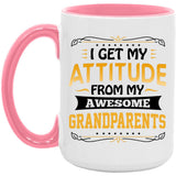 I Get My Attitude From My Awesome Grandparents - 15oz Accent Mug Pink