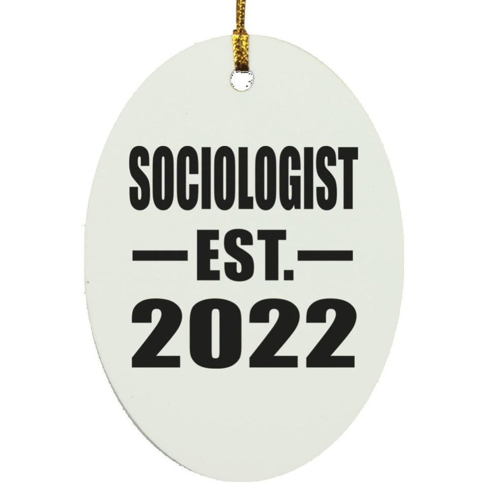 Sociologist Established EST. 2022 - Oval Ornament