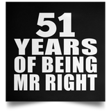 51st Anniversary 51 Years Of Being Mr Right - Poster Square