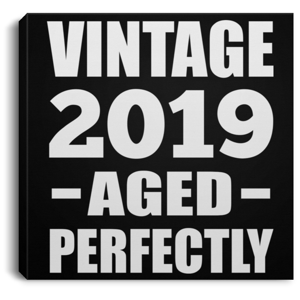 5th Birthday Vintage 2019 Aged Perfectly - Canvas Square