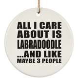All I Care About Is Labradoodle - Circle Ornament