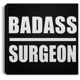 Badass Surgeon - Canvas Square