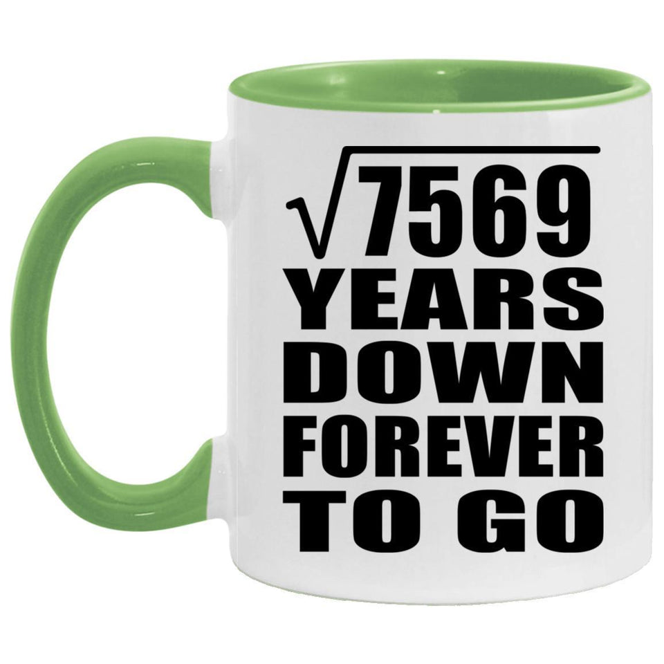 87th Anniversary Square Root of 7569 Years Down Forever To Go - 11oz Accent Mug Green