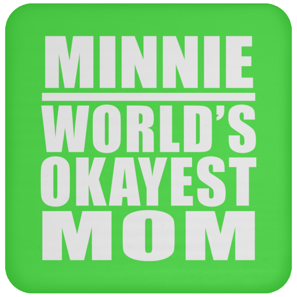 Minnie World's Okayest Mom - Drink Coaster