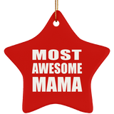 Most Awesome Mama - Star Ornament