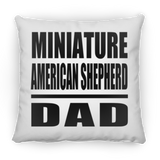 Miniature American Shepherd Dad - Throw Pillow