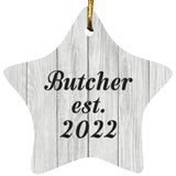 Butcher Established Est. 2022 - Star Ornament F