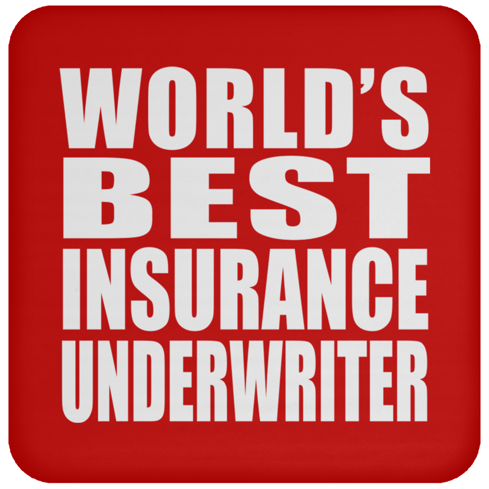 World's Best Insurance Underwriter - Drink Coaster