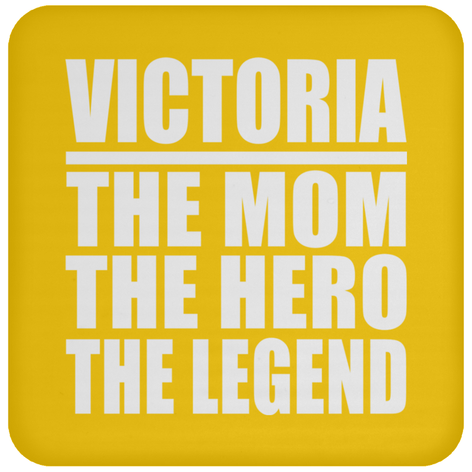 Victoria The Mom The Hero The Legend - Drink Coaster