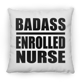 Badass Enrolled Nurse - Throw Pillow