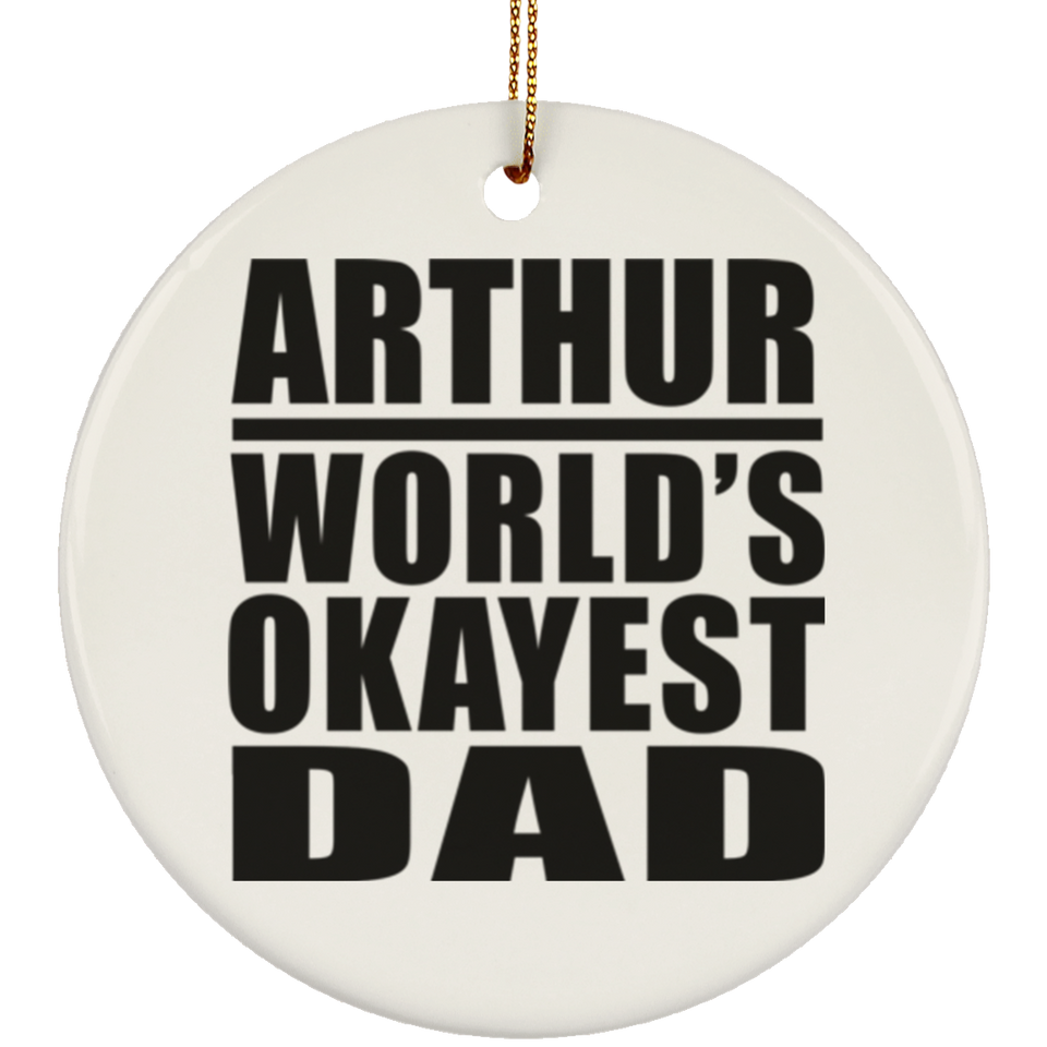 Arthur World's Okayest Dad - Circle Ornament