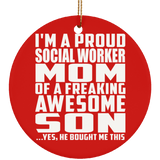Proud Social Worker Mom Of Awesome Son - Circle Ornament