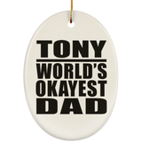 Tony World's Okayest Dad - Oval Ornament