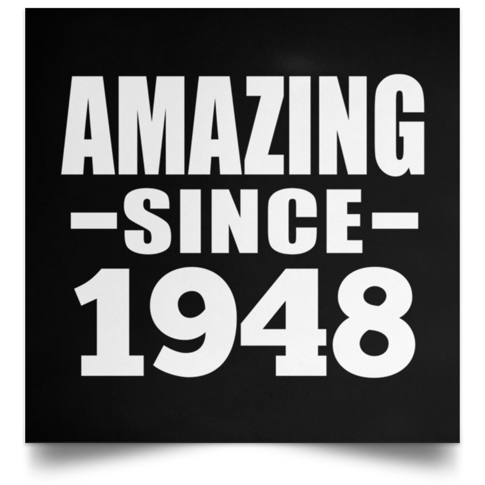 76th Birthday Amazing Since 1948 - Poster Square