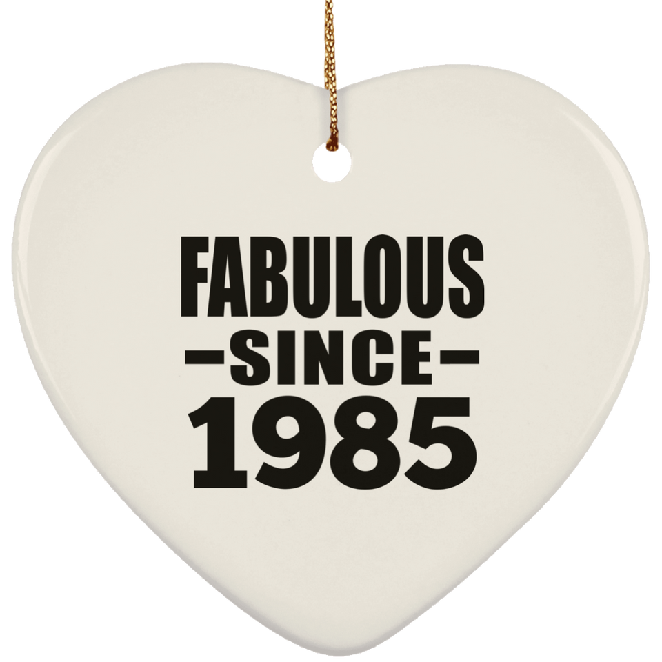 39th Birthday Fabulous Since 1985 - Heart Ornament