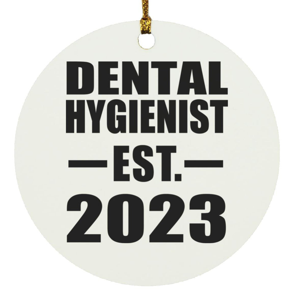 Dental Hygienist Established EST. 2023 - Circle Ornament