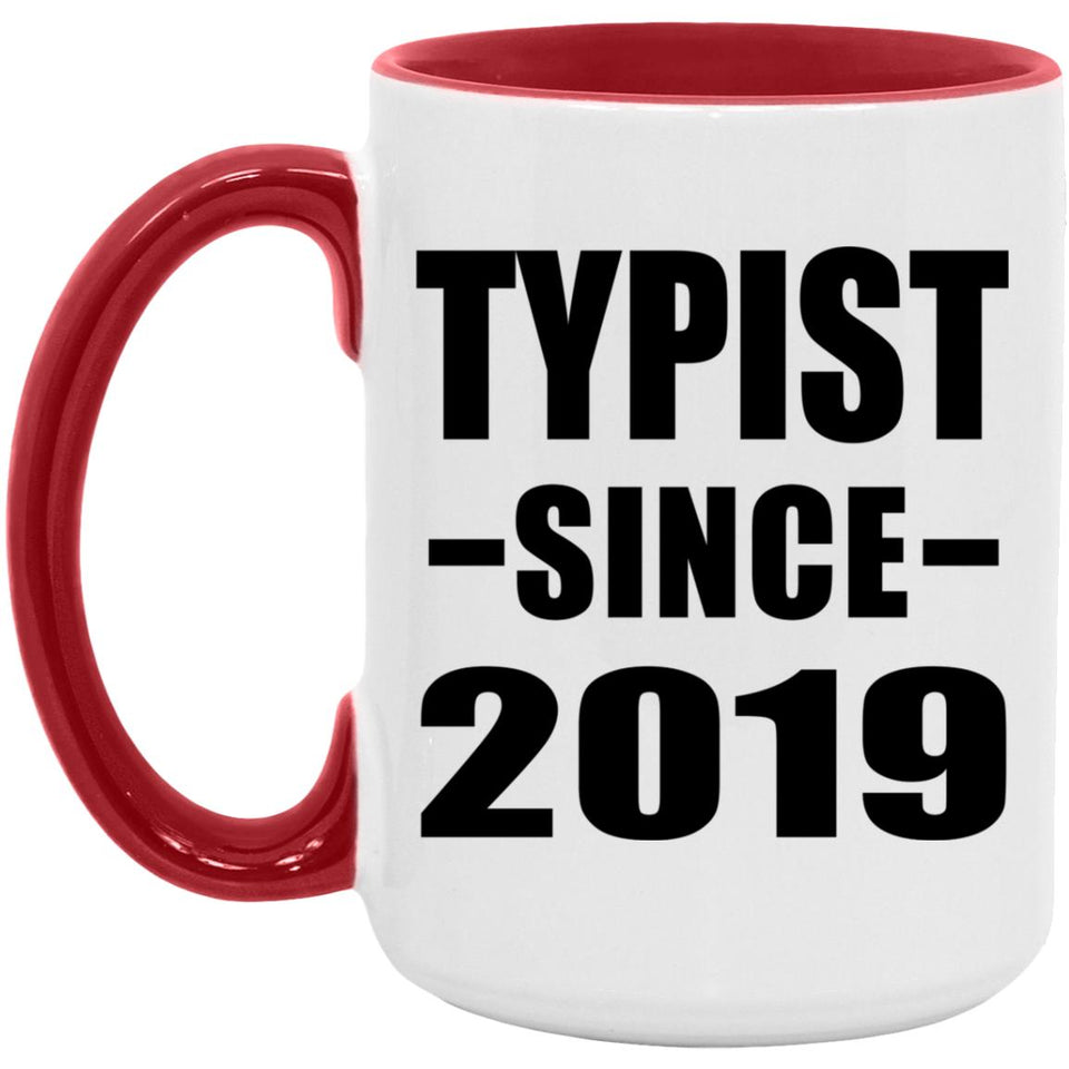 Typist Since 2019 - 15oz Accent Mug Red