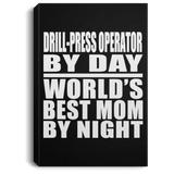 Drill-Press Operator By Day World's Best Mom By Night - Canvas Portrait