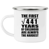 21st Birthday Square Root of 441 Years of Childhood - 12oz Camping Mug