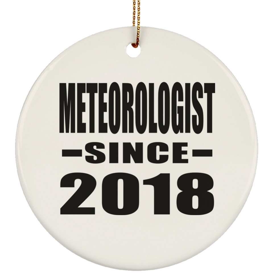 Meteorologist Since 2018 - Circle Ornament