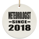 Meteorologist Since 2018 - Circle Ornament